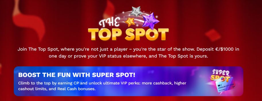 Get exclusive VIP status and unlock cashback rewards through the Top Spot program